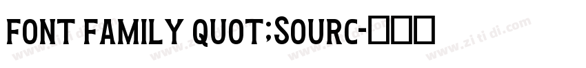 font family quot;Sourc字体转换 font family quot;Sourc字体转换